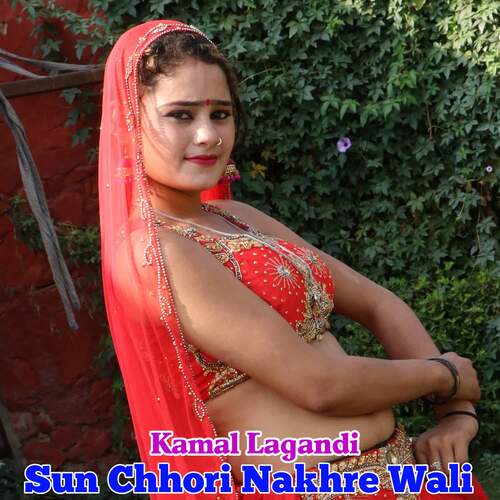 Sun Chhori Nakhre Wali