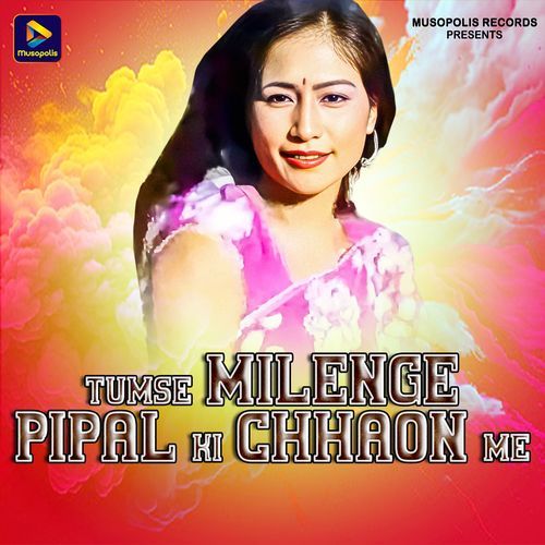 Tumse Milenge Pipal Ki Chhaon Me