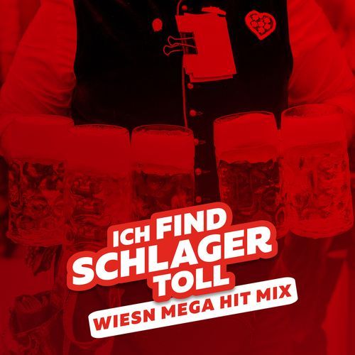 Wiesn Mega Hit Mix 2023 - Ich find Schlager toll