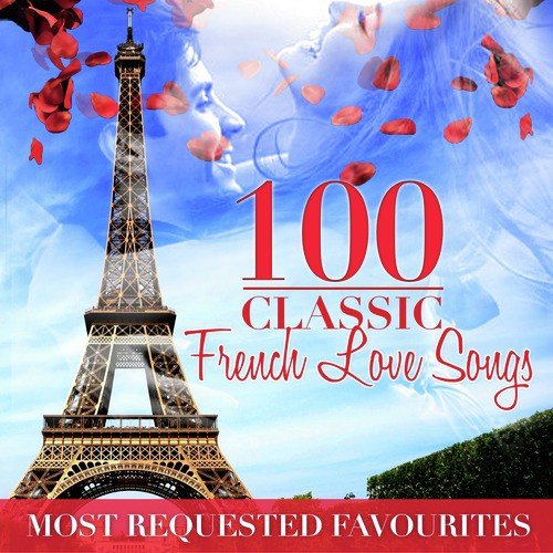 Chanson d'amour française : Top 100