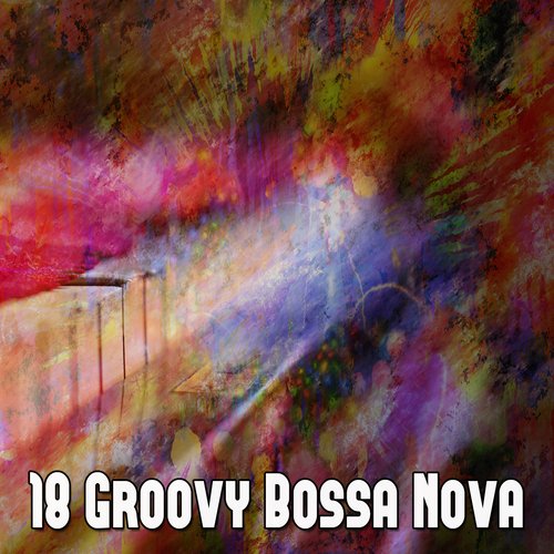 18 Groovy Bossa Nova_poster_image