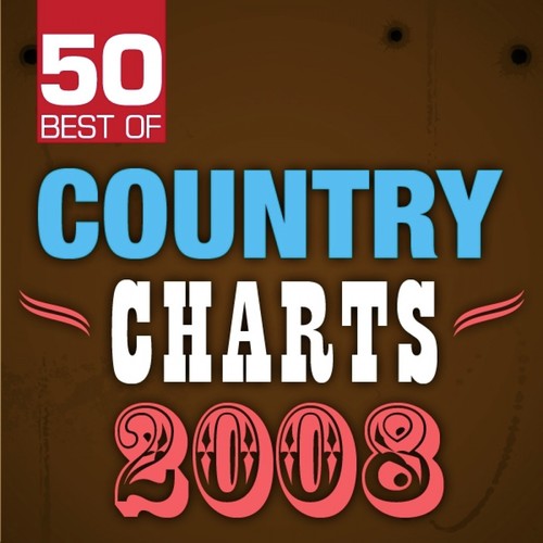 50 Best of Country Charts 2008