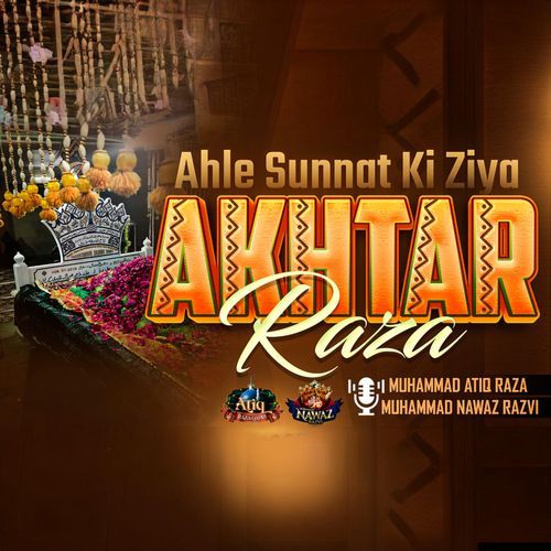 Ahle Sunnat Ki Ziya Akhtar Raza