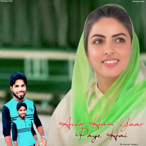 Aisa Ham Yaar Paye Hai