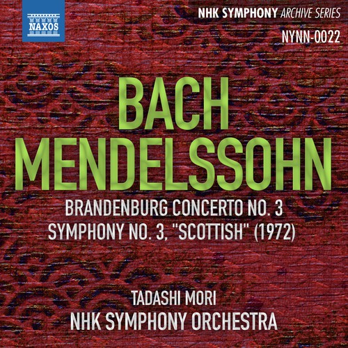 Bach: Brandenburg Concerto No. 3 - Mendelssohn: Symphony No. 3 "Scottish" (Live)