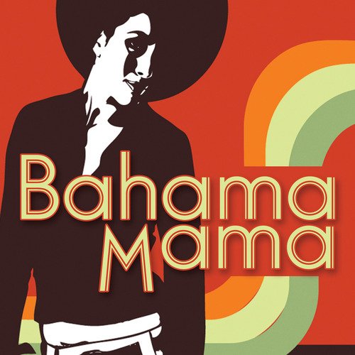 Bahama Mama (Songs Made Famous by Boney M.)