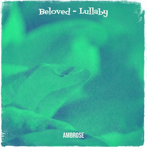 Beloved (Lullaby)