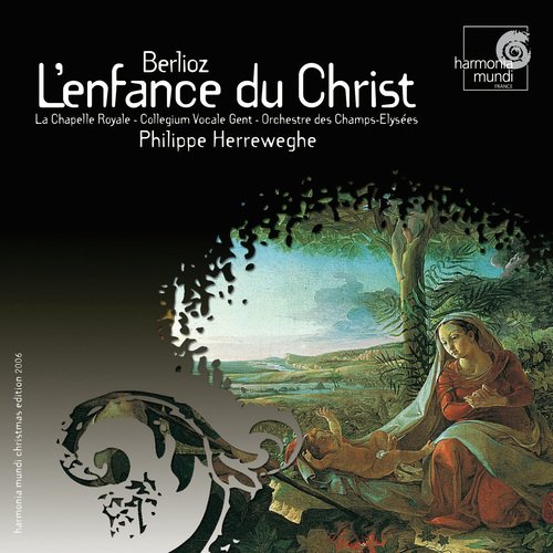 Berlioz: L'Enfance du Christ