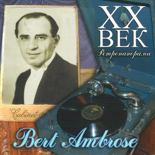 Bert Ambrose - ХX Век Ретропанорама_poster_image