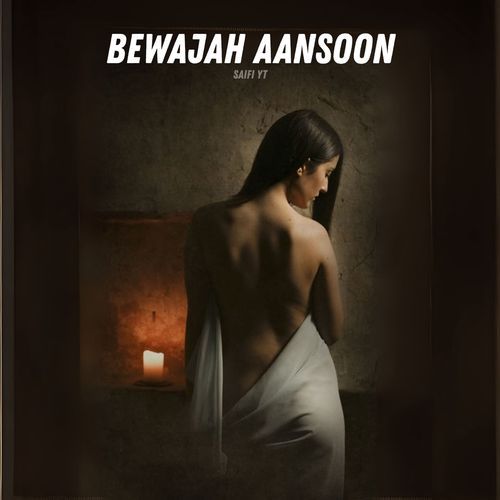 Bewajah Aansoon