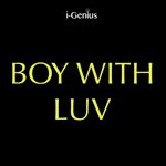 Boy With Luv (Instrumental Remix)