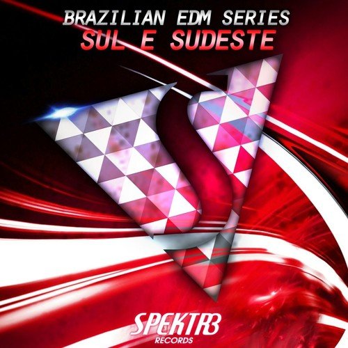 Brazilian Edm Series: Sul & Sudeste