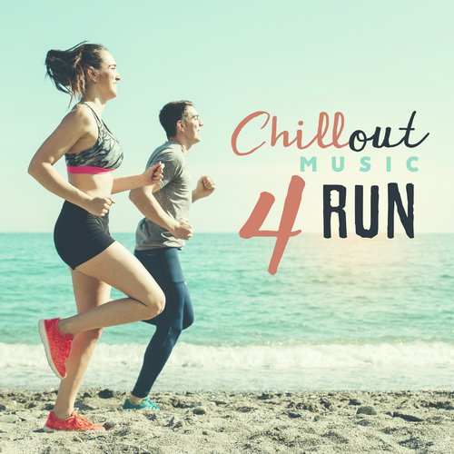 Chillout Music 4 Run