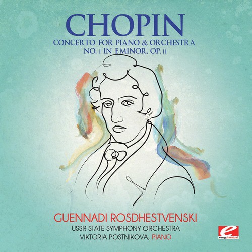 Chopin: Concerto for Piano and Orchestra No. 1 in E Minor, Op. 11 (Digitally Remastered)_poster_image