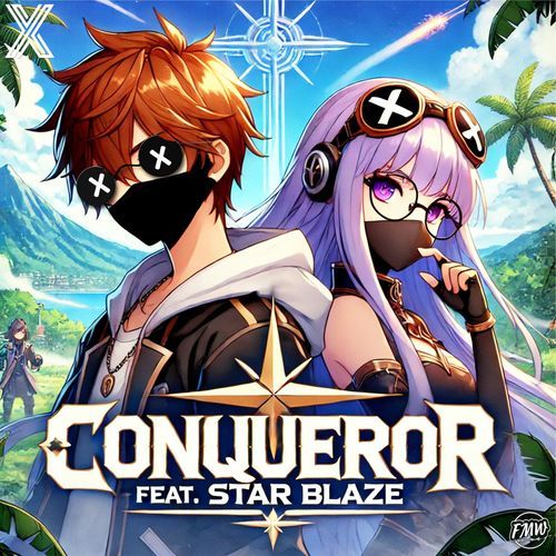 Conqueror (feat. Star Blaze)