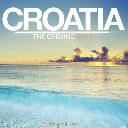 Croatia the Opening 2013 - 2