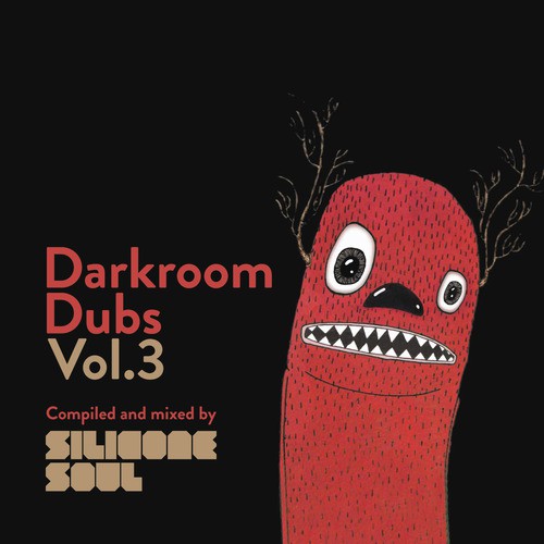 Darkroom Dubs Vol.3 - Compiled & Mixed By Silicone Soul