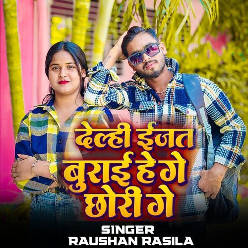 Delhi Izzat Burai He Ge Chhori Ge