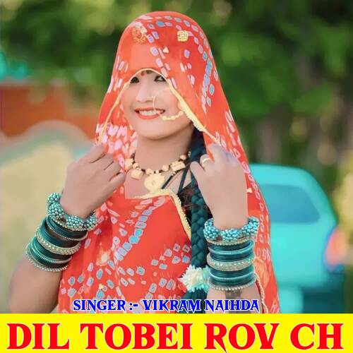 Dil Tobei Rov Ch