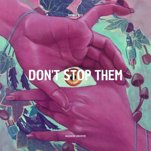 Don't Stop Them