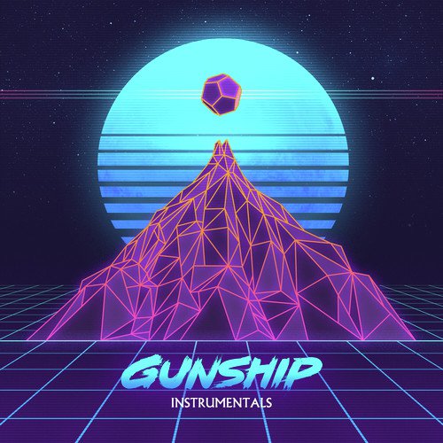 GUNSHIP (Instrumentals)