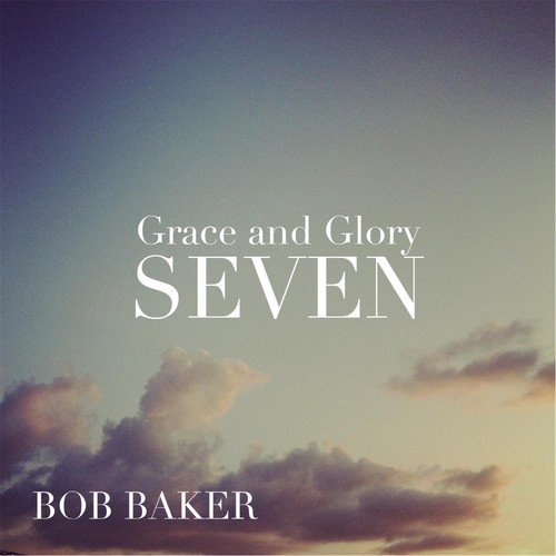 Grace & Glory: Seven_poster_image