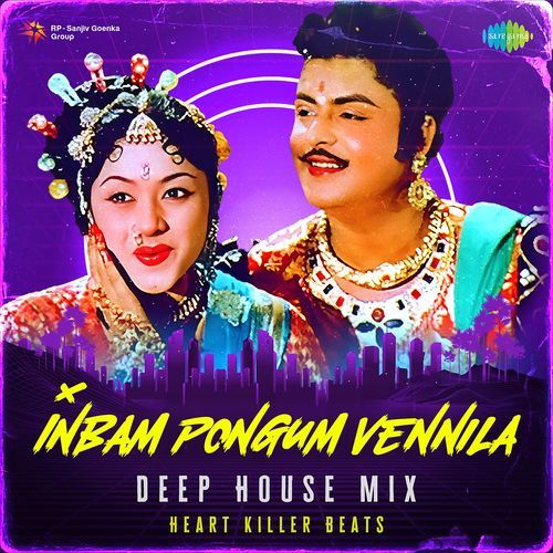 Inbam Pongum Vennila - Deep House Mix