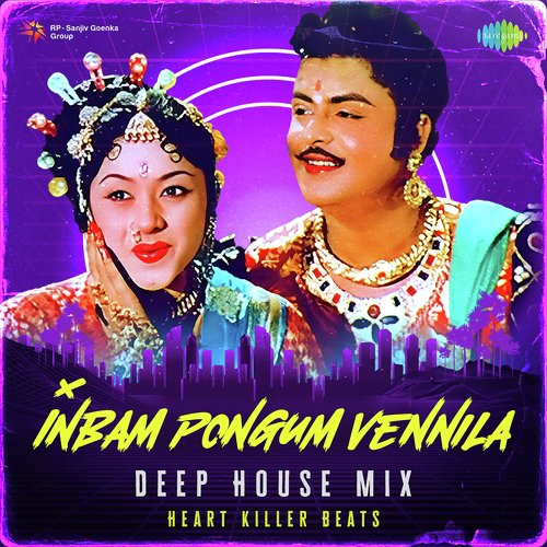 Inbam Pongum Vennila - Deep House Mix