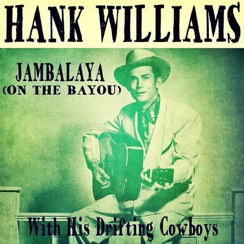 Hank Williams With His Drifting Cowboys