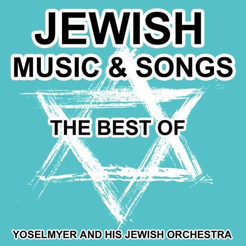 Jewish Music and Songs - The Best of Yiddish Songs and Klezmer Music