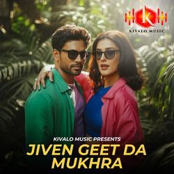 Jiven Geet Da Mukhra