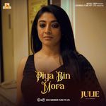 Piya Bin Mora (From "Julie")