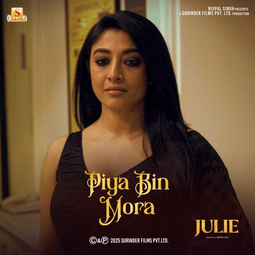 Piya Bin Mora (From "Julie")