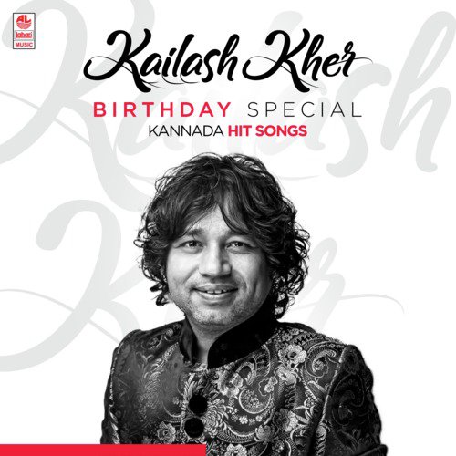 Kailash Kher Birthday Special Kannada Hit Songs