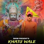 Khatu Wale