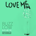 Love Me (Buzz Low Remix)