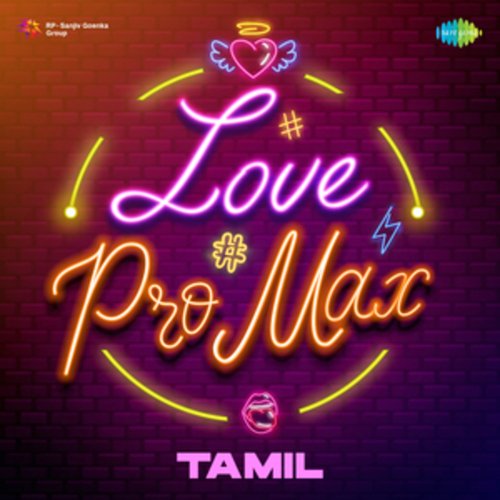 Love Pro Max - Tamil