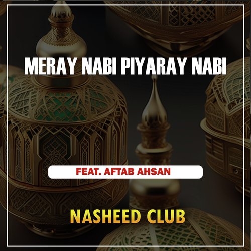 Meray Nabi Piyaray Nabi