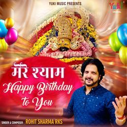 Mere Shyam Happy Birthday To You-JBI4cy1iaAs