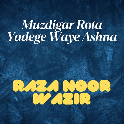 Muzdigar Rota Yadege Waye Ashna