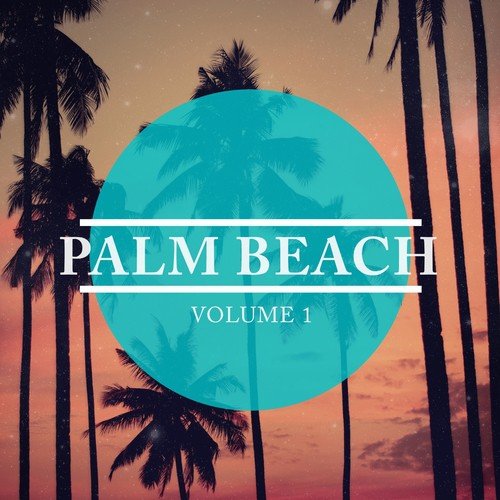 Palm Beach, Vol. 1 (Finest In Lounge & Deep House)