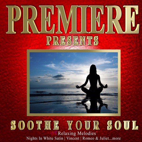 Premiere Presents Soothe Your Soul