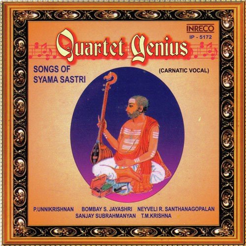 Quartet Genius - Songs Of Syama Sastri