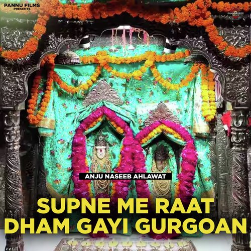 Supne Me Raat Dham Gayi Gurgoan