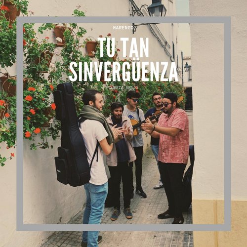 Tú Tan Sinvergüenza