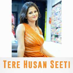 Tere Husan Seeti-RSI0AQdkZ1s