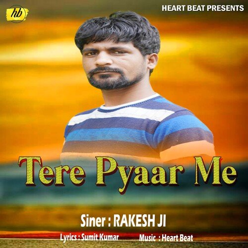 Tere Pyaar Me (Bhojpuri Song)