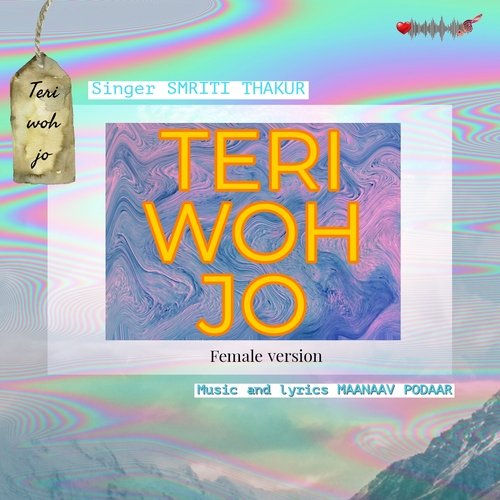 Teri Woh Jo (Female Version)