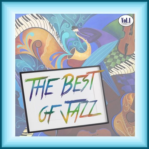 The Best of Jazz, Vol. 1