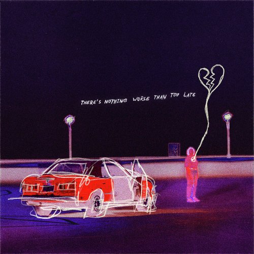 There&#039;s Nothing Worse Than Too Late